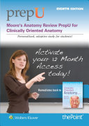 Moore s Anatomy Review PrepU For Clinically Oriented Anatomy Access Code Book