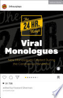 The 24 Hour Plays Viral Monologues Book PDF