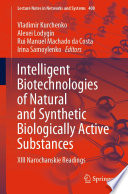 Intelligent Biotechnologies of Natural and Synthetic Biologically Active Substances Book