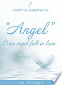 Angel   Even angel fall in love