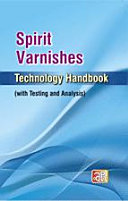 Spirit Varnishes Technology Handbook (with Testing and Analysis)