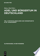 Adel und Bürgertum in Deutschland: Entwicklungslinien und Wendepunkte im 20. Jahrhundert