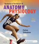 Anthony's Textbook of Anatomy & Physiology - E-Book