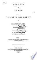 Reports of Cases Adjudged in the Supreme Court of Pennsylvania, in the Eastern District [Dec. Term, 1835 - Mar. Term, 1841]