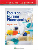 Focus Nursing Pharmacol 8e  Int Ed  PB