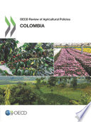 OECD Review of Agricultural Policies  Colombia 2015