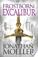 Frostborn: Excalibur (Frostborn #13) PDF Book By Jonathan Moeller