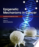 Epigenetic Mechanisms in Cancer Book