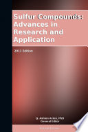 Sulfur Compounds  Advances in Research and Application  2011 Edition