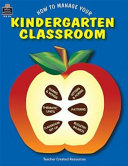 How to Manage Your Kindergarten Classroom