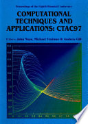 Computational Techniques And Applications: Ctac 97 - Proceedings Of The Eight Biennial Conference