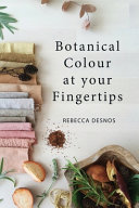 Botanical Colour at Your Fingertips