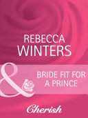 Bride Fit for a Prince (Mills & Boon Cherish)