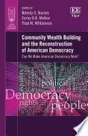 Community Wealth Building and the Reconstruction of American Democracy