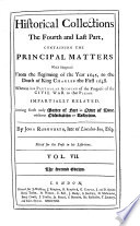 Historical Collections Of Private Passages of State  Weighty Matters in Law  Remarkable Proceedings in Five Parliaments  Beginning The Sixteenth Year of King James  Anno 1618  And Ending the Fifth Year of King Charles  Anno 1629  Digested in Order of Time Book PDF