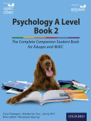 Psychology A Level Book 2: The Complete Companion Student Book for Eduqas and WJEC