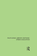 Routledge Library Editions: Urban Education
