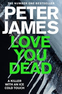 Love You Dead: a Roy Grace Novel 12