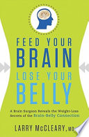 Feed Your Brain  Lose Your Belly