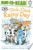 Click, Clack Rainy Day/Ready-to-Read Level 2