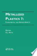 Metallized Plastics 7  Fundamental and Applied Aspects Book