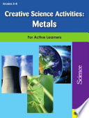 Creative Science Activities  Metals Book