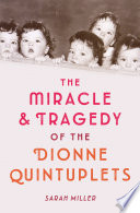 The Miracle & Tragedy of the Dionne Quintuplets image