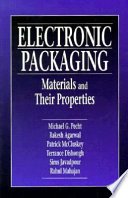 Electronic Packaging Materials and Their Properties Book