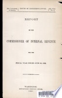 Report of the Commissioner of Internal Revenue for the Fiscal Year Ended June 30  1893 Book