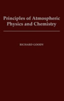 Principles Of Atmospheric Physics And Chemistry book