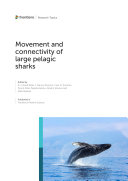 Movement and Connectivity of Large Pelagic Sharks