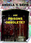 Are Prisons Obsolete  Book