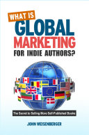 What is Global Marketing for Indie Authors?