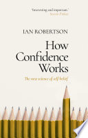 How Confidence Works Book