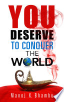 You Deserve to Conquer the World