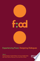 Experiencing Food  Designing Dialogues Book