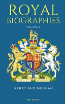 Royal Biographies Volume 2