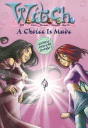 W I T C H   A Choice Is Made   Book  22