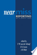 Near Miss Reporting as a Safety Tool