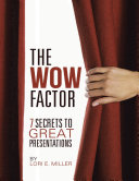 The WOW Factor – 7 Secrets to Great Presentations [Pdf/ePub] eBook