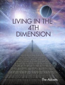 Living In the 4th Dimension