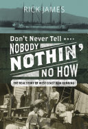 Don’t Never Tell Nobody Nothin’ No How [Pdf/ePub] eBook