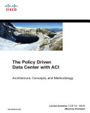 The Policy Driven Data Center with ACI