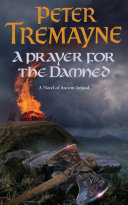 A Prayer for the Damned  Sister Fidelma Mysteries Book 17 