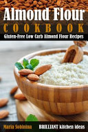 Almond Flour Cookbook Book