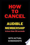 How To Cancel Audible Membership In Less Than 30 Seconds with Screenshots