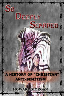 So Deeply Scarred: A History of 