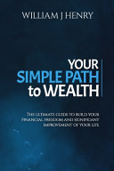 Your Simple Path To Wealth