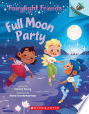 Full Moon Party  An Acorn Book  Fairylight Friends  3 