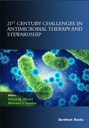21st Century Challenges in Antimicrobial Therapy and Stewardship
